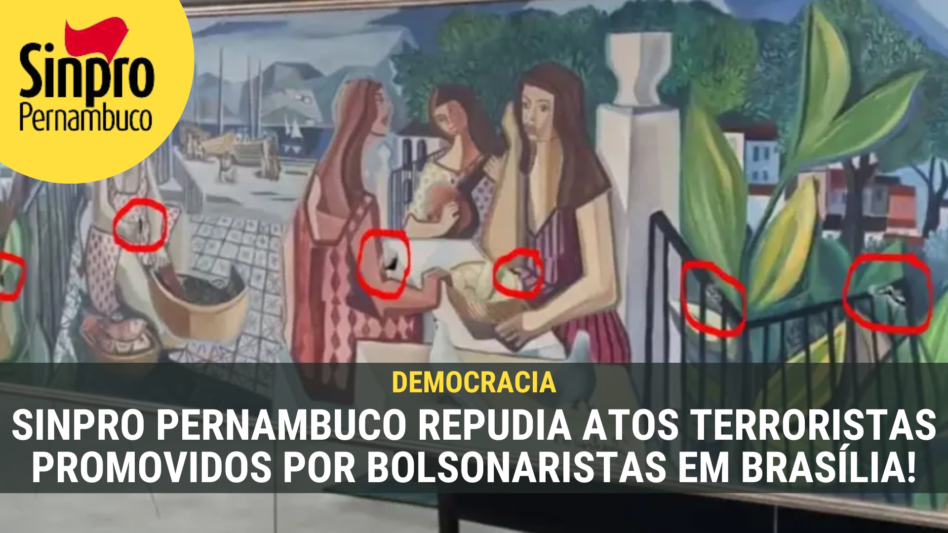 SINPRO PERNAMBUCO REPUDIA ATOS TERRORISTAS PROMOVIDOS POR BOLSONARISTAS EM BRASÍLIA!