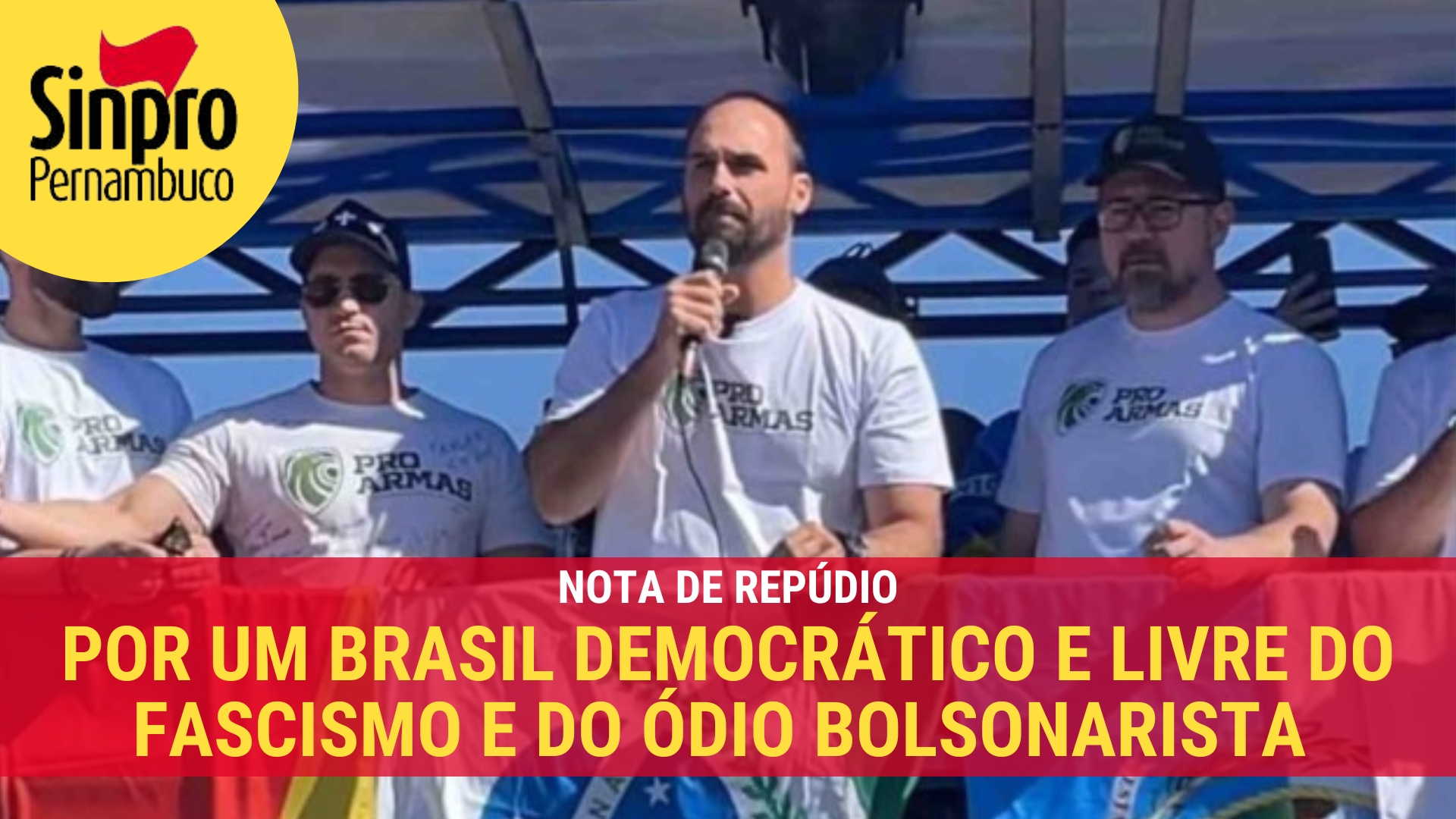 POR UM BRASIL DEMOCRÁTICO E LIVRE DO FASCISMO E DO ÓDIO BOLSONARISTA!