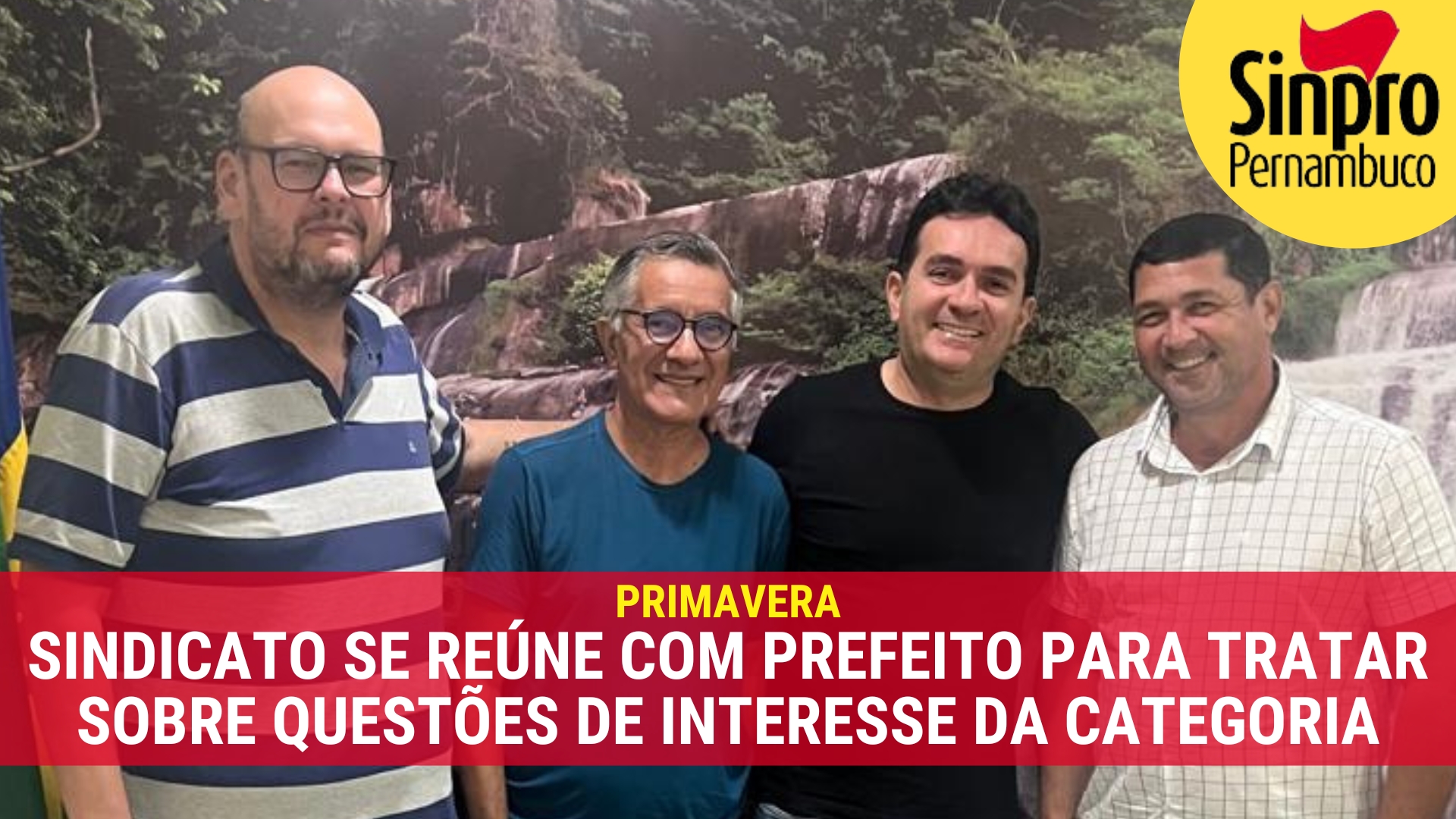 PRIMAVERA: SINDICATO SE REÚNE COM PREFEITO PARA TRATAR SOBRE QUESTÕES DE INTERESSE DA CATEGORIA
